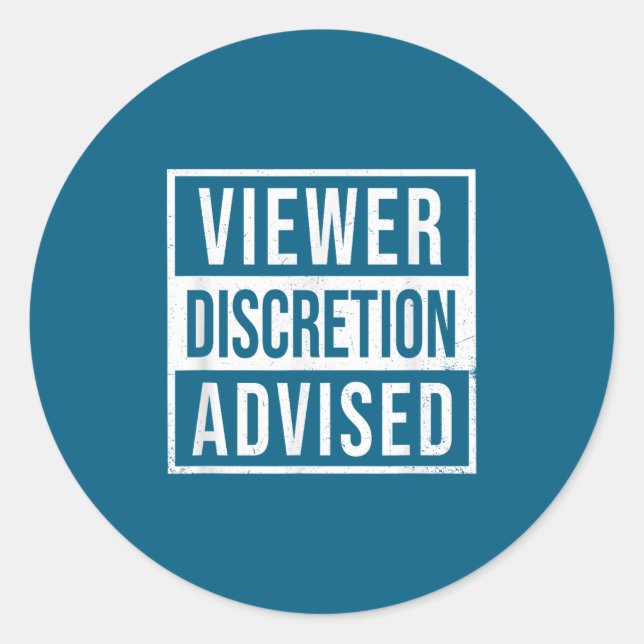 Viewer Discretion Advised  Classic Round Sticker (Front)