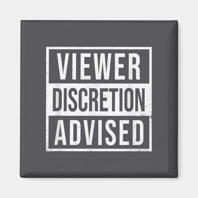 Viewer Discretion Advised  Magnet (Front)