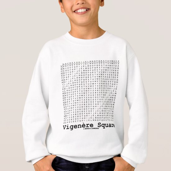 Vigenère Square (Cryptography Tabula Rasa) Sweatshirt