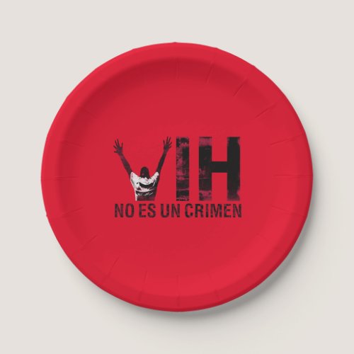 VIH No Es Un Crimen - Spanish HIV is Not a Crime Paper Plates