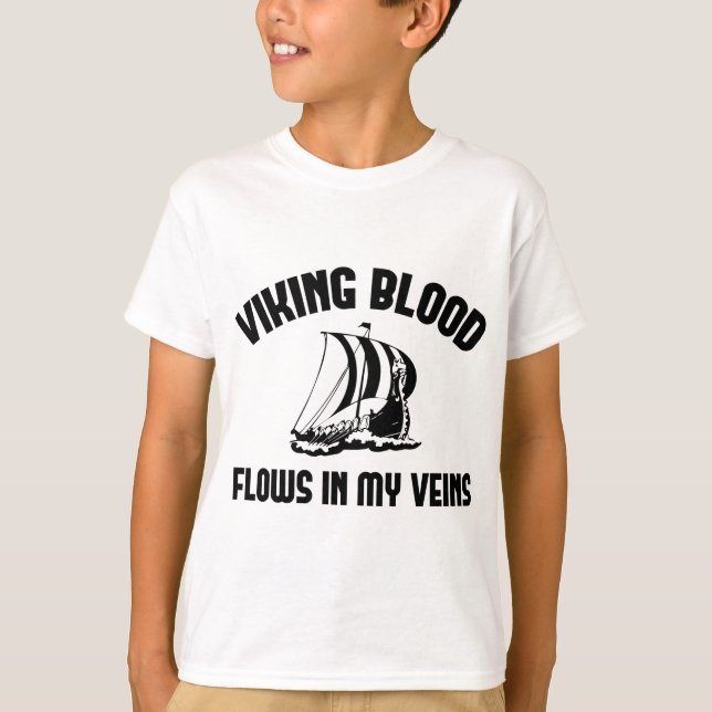 Viking Blood Flows In My Veins T-Shirt (Front)
