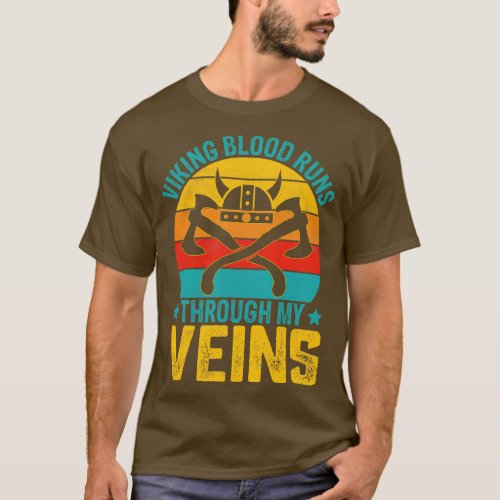 Viking Blood Runs Through My Veins T_Shirt