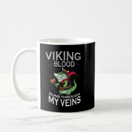 Viking Blood Runs Through My Veins - Viking Crocod