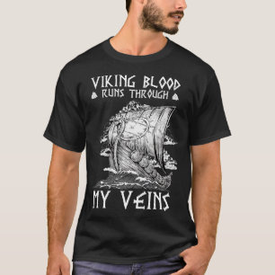 Viking Blood Runs Trough 6 T-Shirt