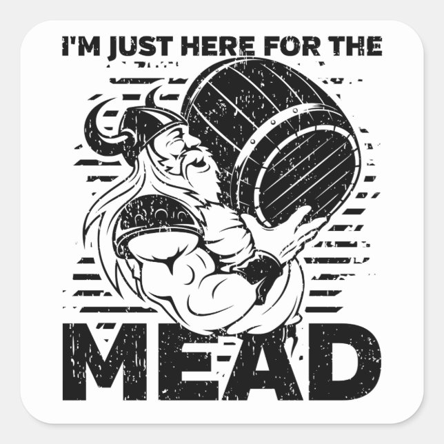 Viking I'm Just Here for the Mead Square Sticker (Front)