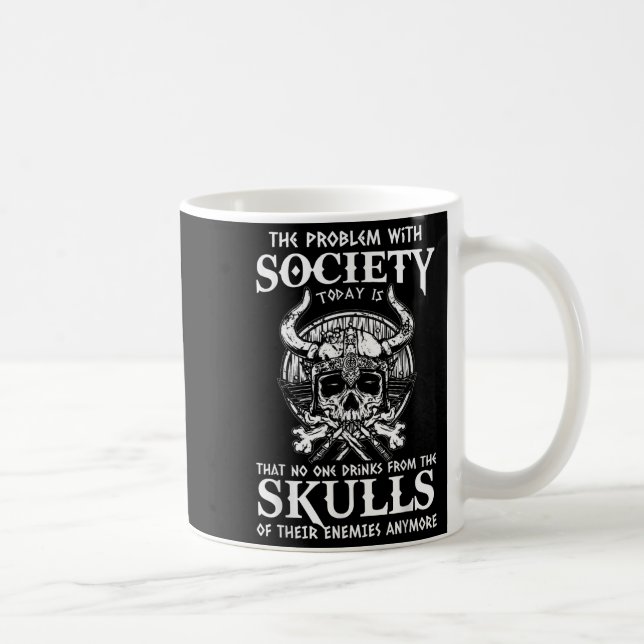 Viking Nordic Valhalla Odin Funny Society Problem  Coffee Mug (Right)