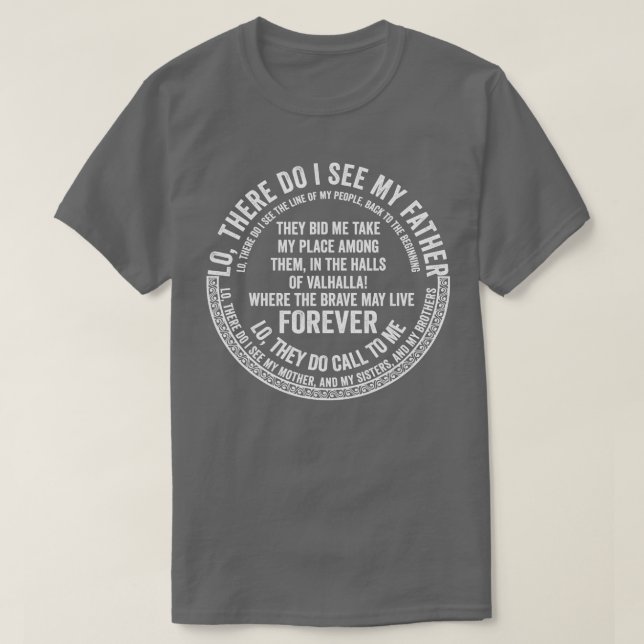 Viking Prayer, Lo, here Do I See My Father  T-Shirt (Design Front)