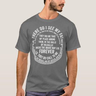 Viking Prayer, Lo, here Do I See My Father  T-Shirt