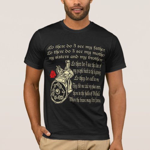 Viking Prayer Lo There Do I See My Father My Mothe T_Shirt