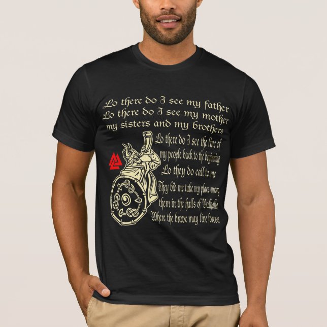 Viking Prayer Lo There Do I See My Father My Mothe T-Shirt (Front)