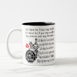 Viking Prayer Lo There Do I See My Father My Mothe Two-Tone Coffee Mug