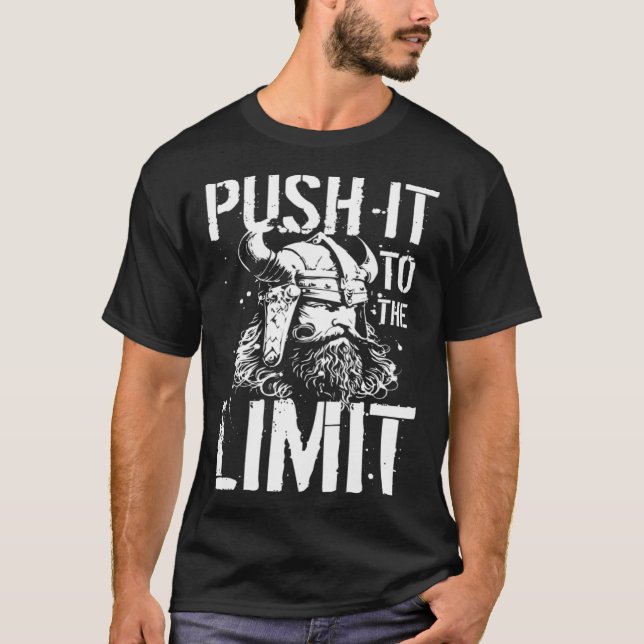 Viking Push It To The Limit Odin Valhalla Workout  T-Shirt (Front)