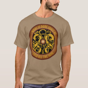 Viking Shield What is Done Viking Lore T-Shirt