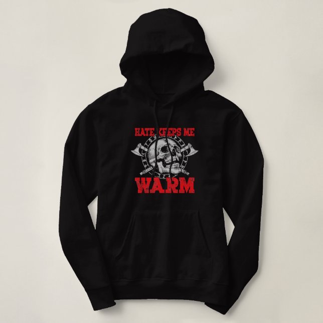 Viking Skull Hate Keeps Me Warm Hoodie (Design Front)