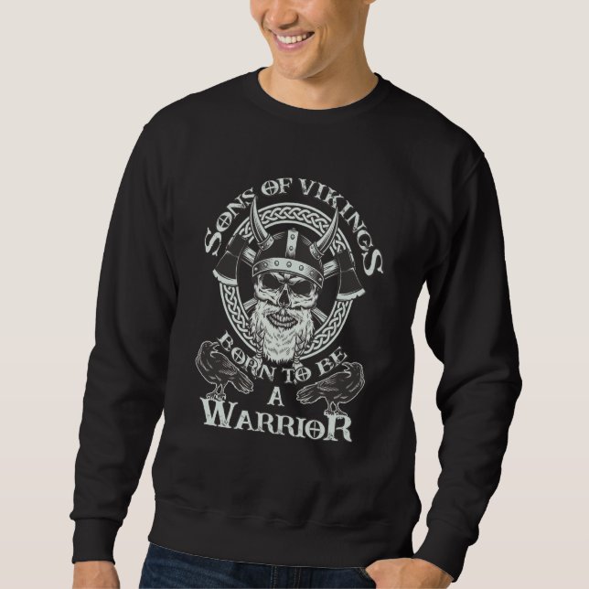 Viking Sons of Vikings Born to be a Warrior Odin's Sweatshirt (Front)