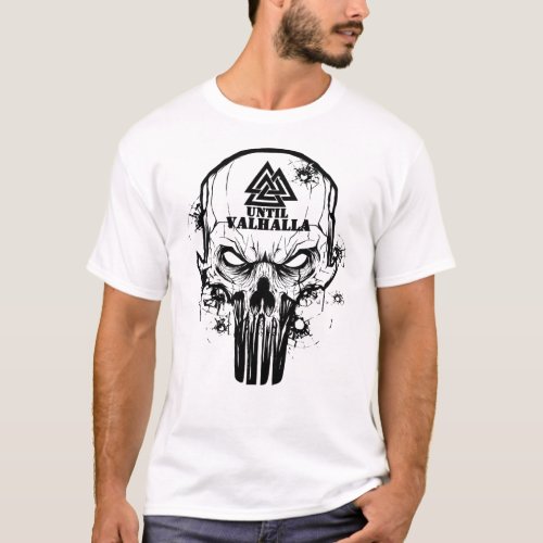 Viking Until Valhalla Skull T_Shirt