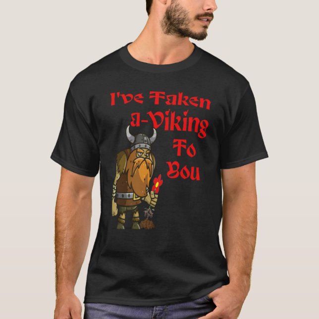 Viking Valentine for Norse Valkyrie Shieldmaiden H T-Shirt (Front)