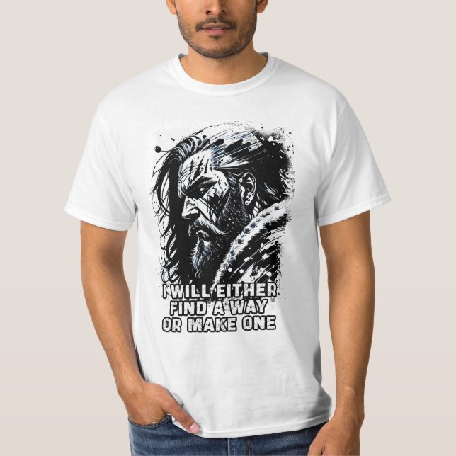 Viking warrior Norse Mythology Powerful words T-Shirt (Front)