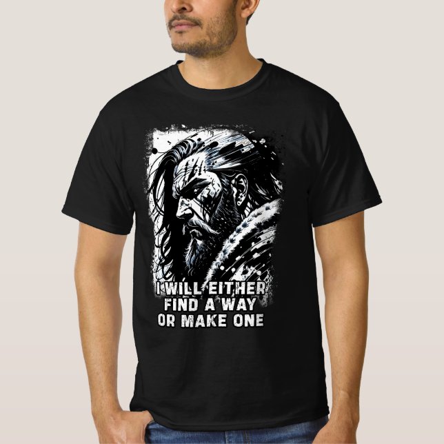 Viking warrior Norse Mythology Powerful words T-Shirt (Front)