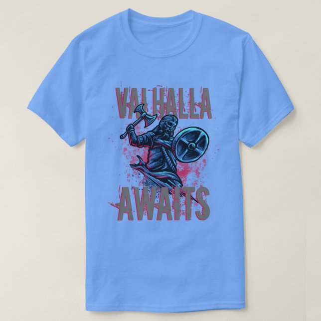 Viking Warrior Valhalla awaits T-Shirt (Design Front)