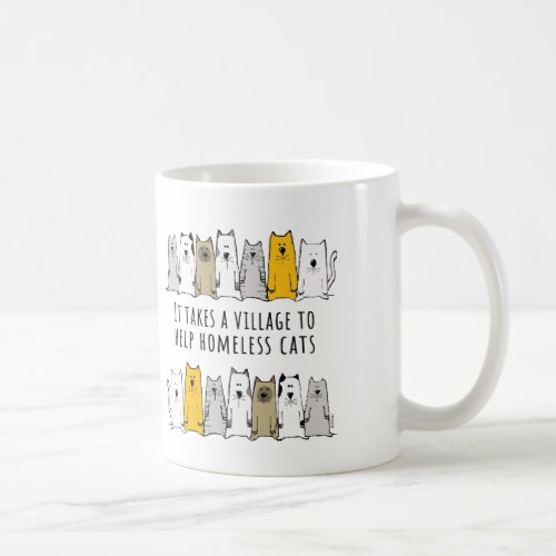 Village Help Homeless Cat Rescue Coffee Mug