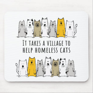 Village Help Homeless Cat Rescue Mouse Pad