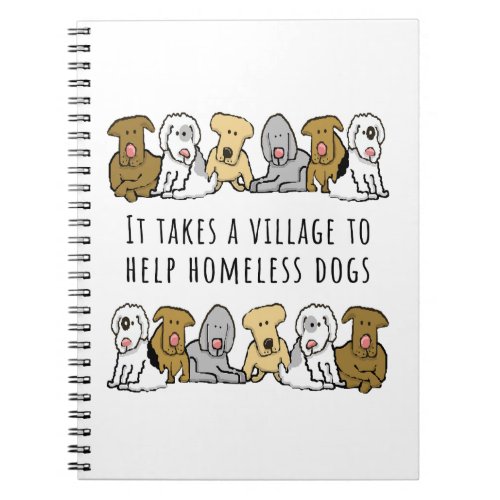  Village Help Homeless Dog Rescue  Notebook