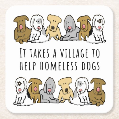 Village Help Homeless Dog Rescue Square Paper Coaster