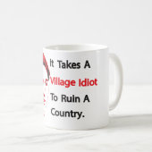 Village Idiot. Coffee Mug (Front Right)