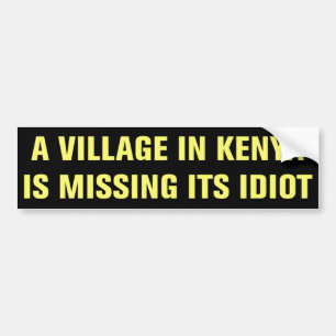 Village in Kenya Is Missing Its Idiot Sticker