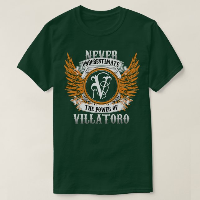 Villatoro Name Shirt Never Underestimate The Power (Design Front)