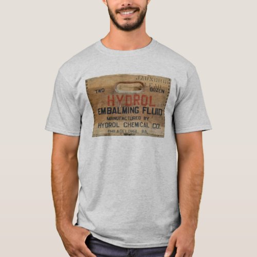 Vinatge Embalming Fluid crate T_Shirt