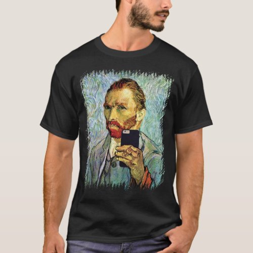 Vincent Van Gogh Cellphone Selfie Self Portrait T_Shirt