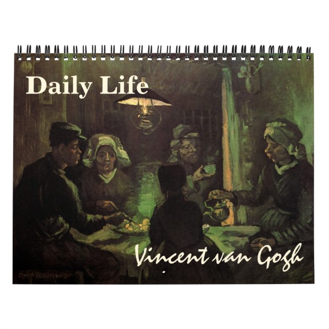 Vincent van Gogh Daily Life, Post Impressionism Calendar (Cover)