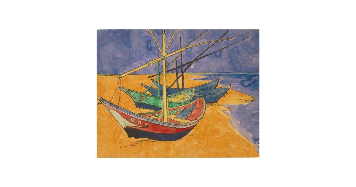 Vincent van Gogh Fishing Boats on the Beach Wood Wall Art Zazzle