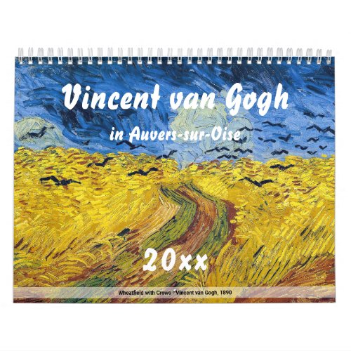 Vincent van Gogh in Auvers_sur_Oise Calendar