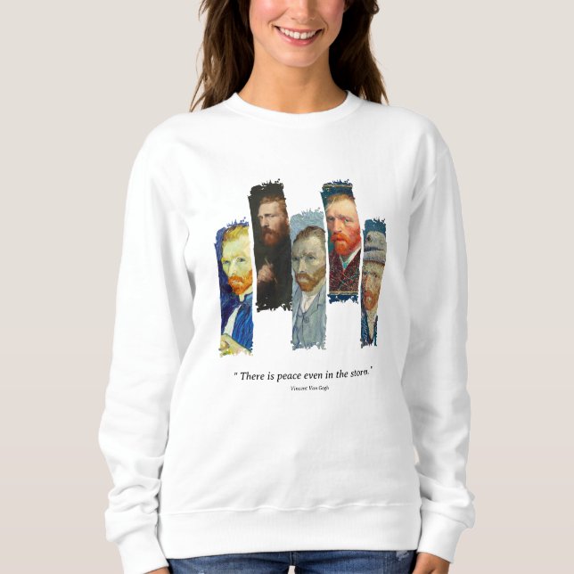 Vincent Van Gogh portrait and qoute  Sweatshirt (Front)
