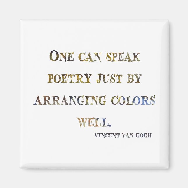 Vincent Van Gogh Quote Magnet (Front)