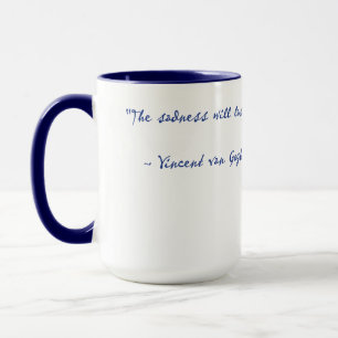 Vincent Van Gogh Real Quote Mug 15 oz