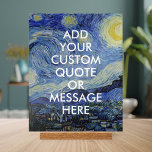 Vincent Van Gogh Starry Night Custom Quote Acrylic Sign<br><div class="desc">Create your own custom quote acrylic sign print. Personalize this canvas print with modern minimalist typography and Vincent Van Gogh Starry Night painting background.</div>