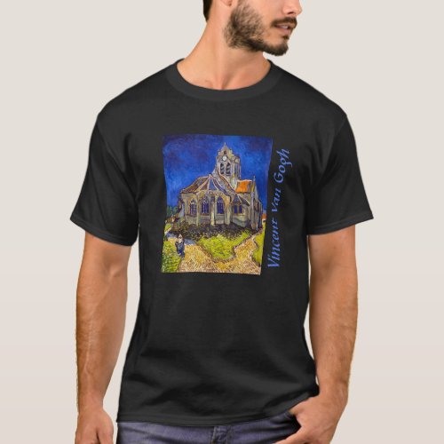 Vincent van Gogh _ The Church at Auvers T_Shirt