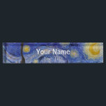 Vincent Van Gogh - The Starry night Desk Name Plate<br><div class="desc">The Starry Night / La nuit etoilee - Vincent Van Gogh in 1889</div>