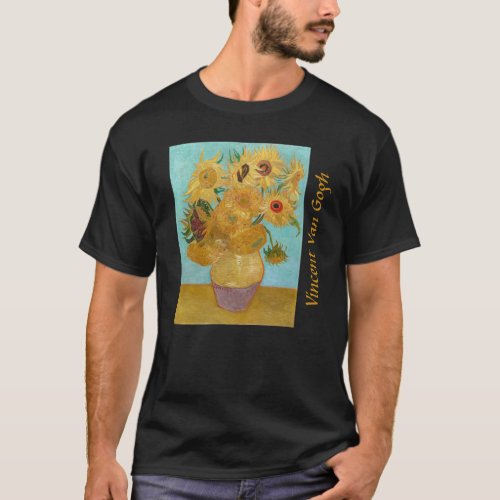 Vincent Van Gogh _ Vase with Twelve Sunflowers T_Shirt