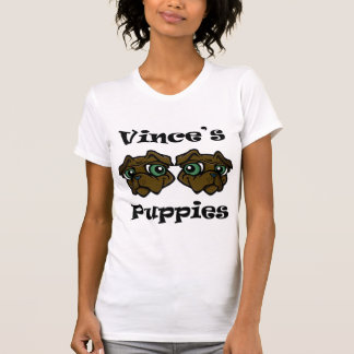 VINCES PUPPIES T-Shirt