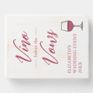 Vino Before The Vows Bridal Shower/Bachelorette Wooden Box Sign