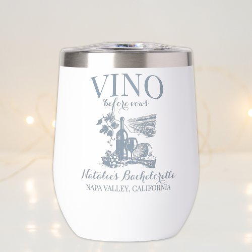 Vino Before Vows Bach Custom Winery Bachelorette Thermal Wine Tumbler