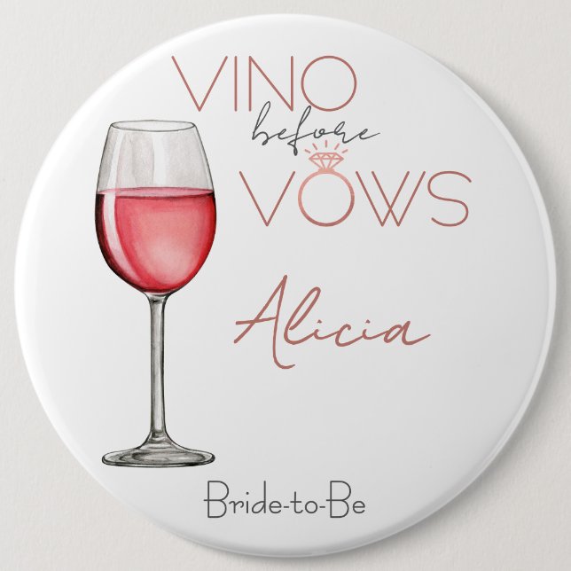 Vino Before Vows Bachelorette / Bridal Party 6in Button (Front)