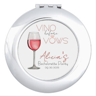 Vino Before Vows Bachelorette / Bridal Party Compact Mirror