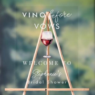 Vino Before Vows Bridal Shower Clear Welcome Sign