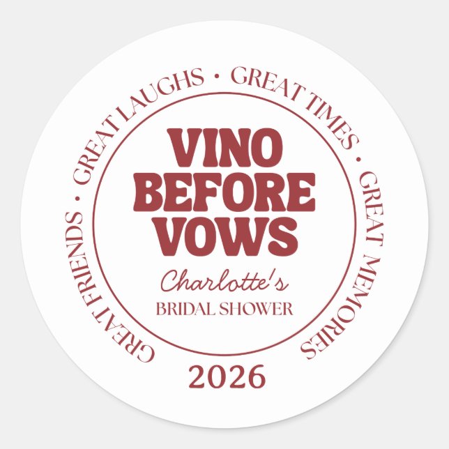 Vino Before Vows Burgundy Bridal Shower Classic Round Sticker (Front)